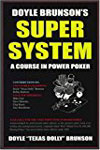 Doyle Brunson's Super System (Part I)